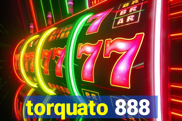 torquato 888